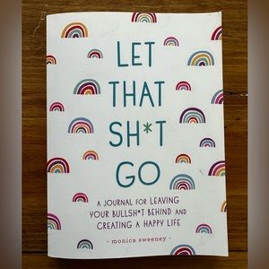 Let That Shit Go Self-Care Journal